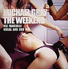 MICHAEL GRAY- The Weekend